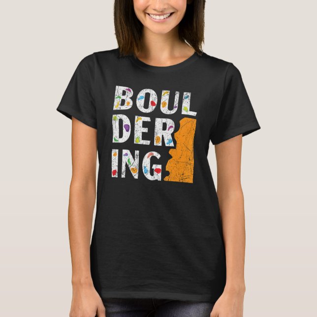 Boulderer Rock Climber Mountainbiking Bouldering T-Shirt (Vorderseite)