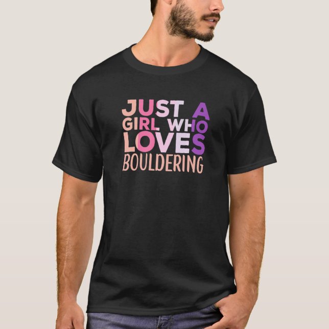 Bouldering Apparel Bouldern Rock Climber T-Shirt (Vorderseite)