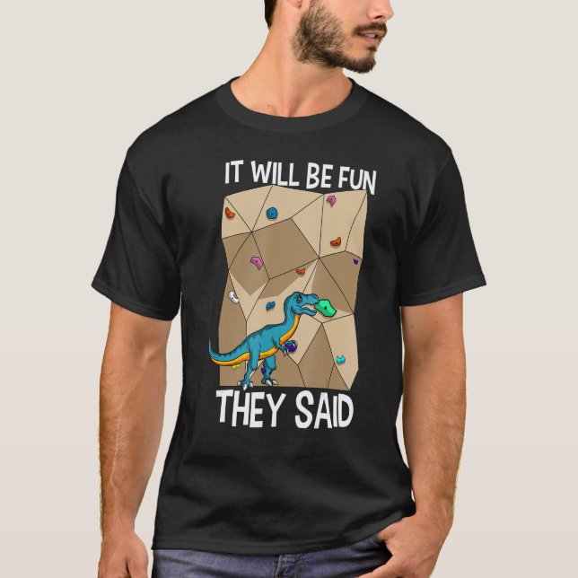 Bouldering Climber Boulderer Artificial Dinosaurie T-Shirt (Vorderseite)