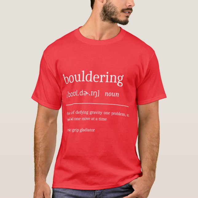 Bouldering Definition Motivational Climbing Dictio T-Shirt (Vorderseite)