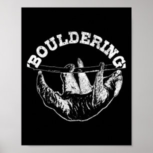 Bouldering Faultier Lustiger Kletterer Boulderer  Poster