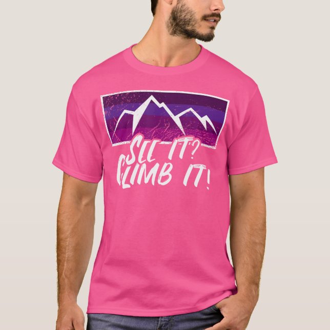 Bouldern Klettern Sprichwort T-Shirt (Vorderseite)