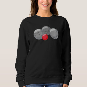 Boule Balls für Boules und Petanque Players Bocce Sweatshirt