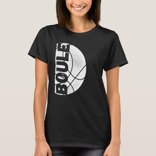 Boule Petanque Boccia Boulen Petanque T-Shirt (Vorderseite)