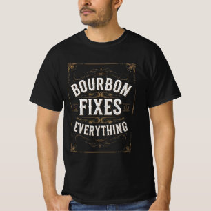 Bourbon Day fixt alles T-Shirt