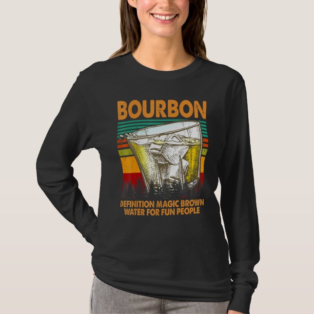 Bourbon Definition Magenbraun Wasser für Menschen T-Shirt (Vorderseite)