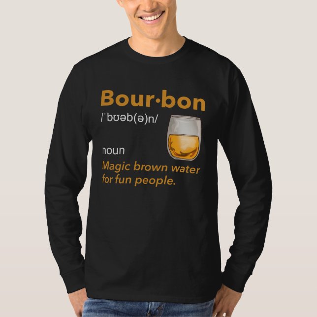Bourbon Definition Whiskey Drinking Quote  Idea  1 T-Shirt (Vorderseite)
