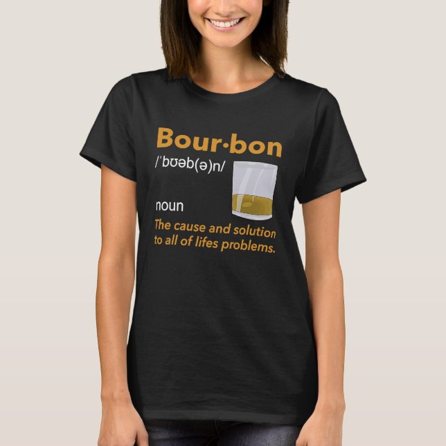 "Bourbon Definition Whiskey Drinking Quote Idee T-Shirt (Vorderseite)