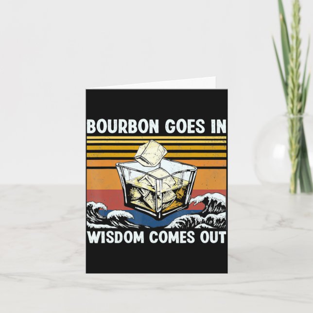 Bourbon Goes In Wisdom Comes Out 1970s Retro  Karte (Vorderseite)