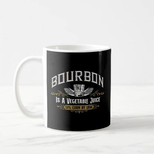 Bourbon ist ein Gemüse 51 Mais Bourbon trinken Kaffeetasse (Links)
