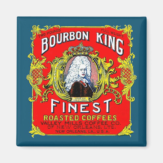 Bourbon King Finest geröstete Kaffees Magnet (Vorne)