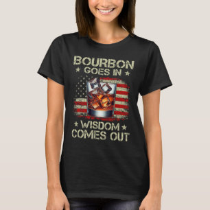 Bourbon Rein Wisdom Kommt Heraus Whiskey Usa Flagg T-Shirt