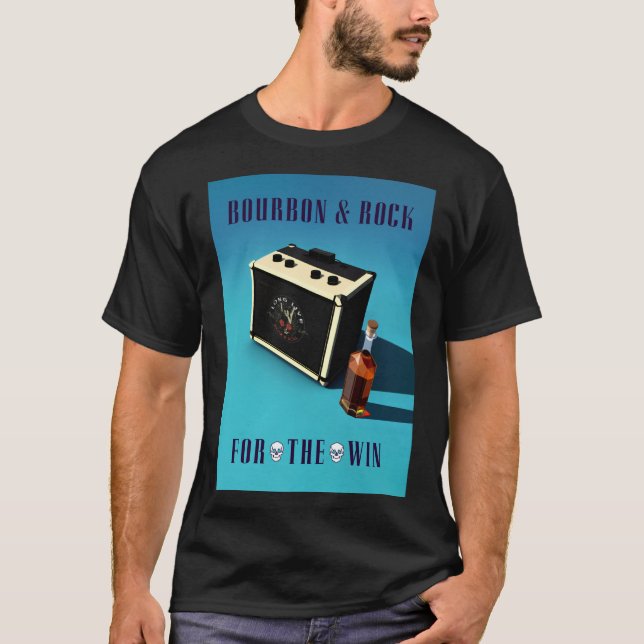 Bourbon & Rock - Für den Win-T - Shirt (Vorderseite)