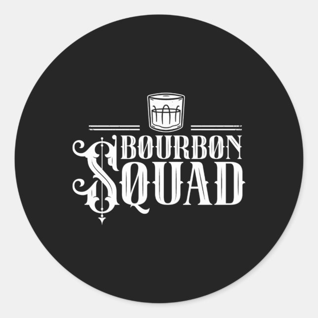 Bourbon Squad Drink Drinker Runder Aufkleber (Vorderseite)