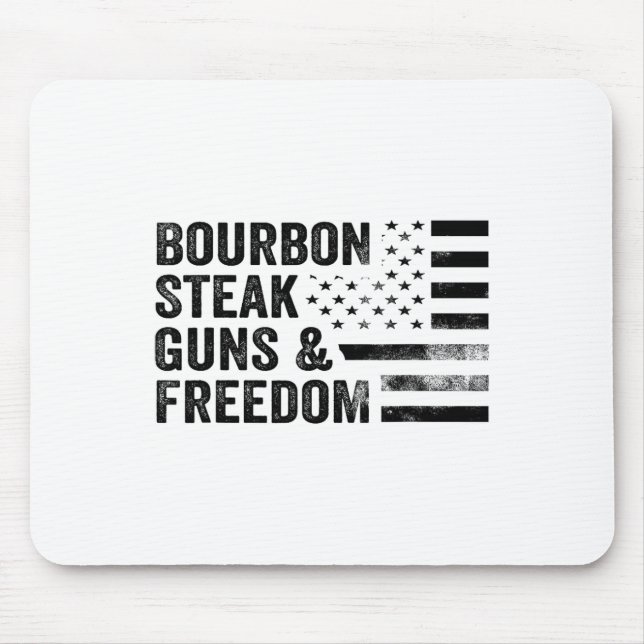Bourbon Steak Guns and Freedom US Flag Whiskey Pa Mousepad (Vorne)