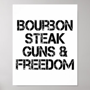 Bourbon Steak Guns and Freedom US Flag Whiskey Pa Poster
