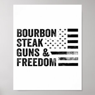 Bourbon Steak Guns and Freedom US Flag Whiskey Pa Poster