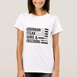 Bourbon Steak Guns and Freedom US Flag Whiskey Pa T-Shirt