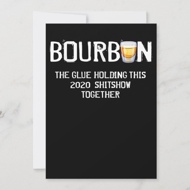 Bourbon the Glue Holding this 2020 Shitshow Dankeskarte (Vorderseite)