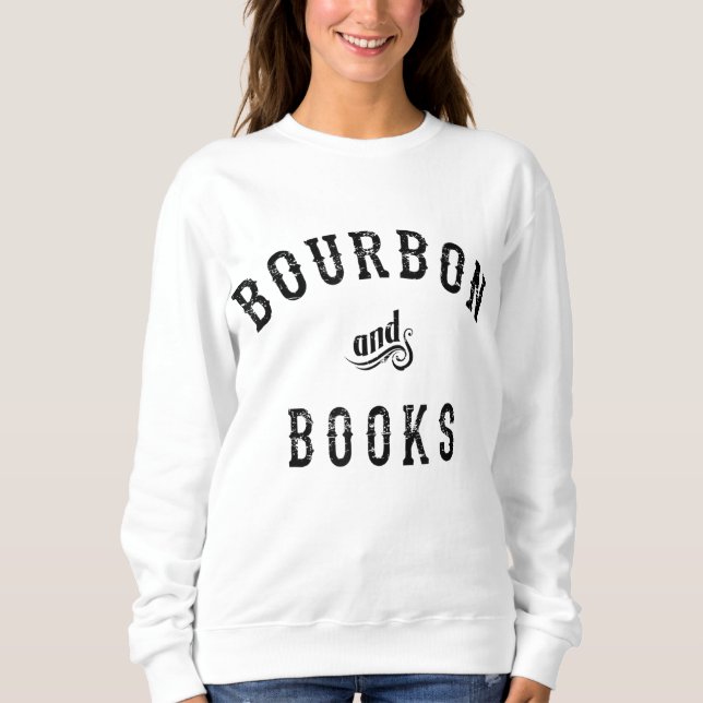 Bourbon und Bücher - Ich trinke Bourbon Whiskey Ma Sweatshirt (Vorderseite)