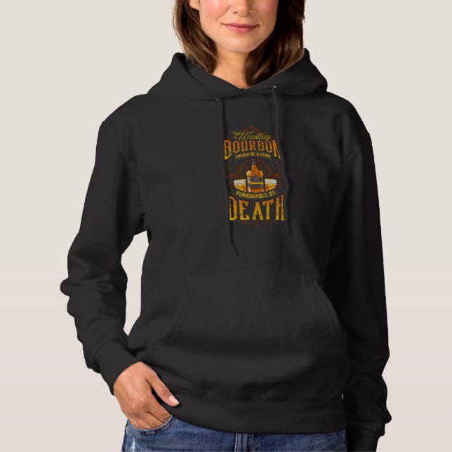 Bourbon Whiskey Alcohol Drunk Drinking Party Hoodie (Vorderseite)
