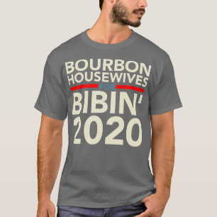 Bourbonen Hausfrauen für Bibin Hausfrauen T-Shirt