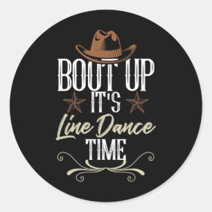 Bout It's Line Dance Time - Line Dancing Runder Aufkleber