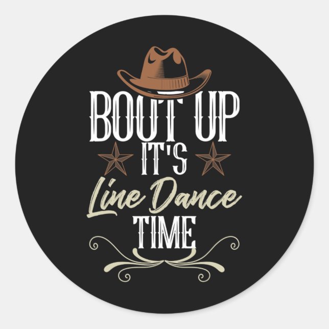 Bout It's Line Dance Time - Line Dancing Runder Aufkleber (Vorderseite)