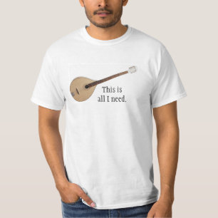 BOUZOUKI: dieses ist alles, das ich benötige T-Shirt