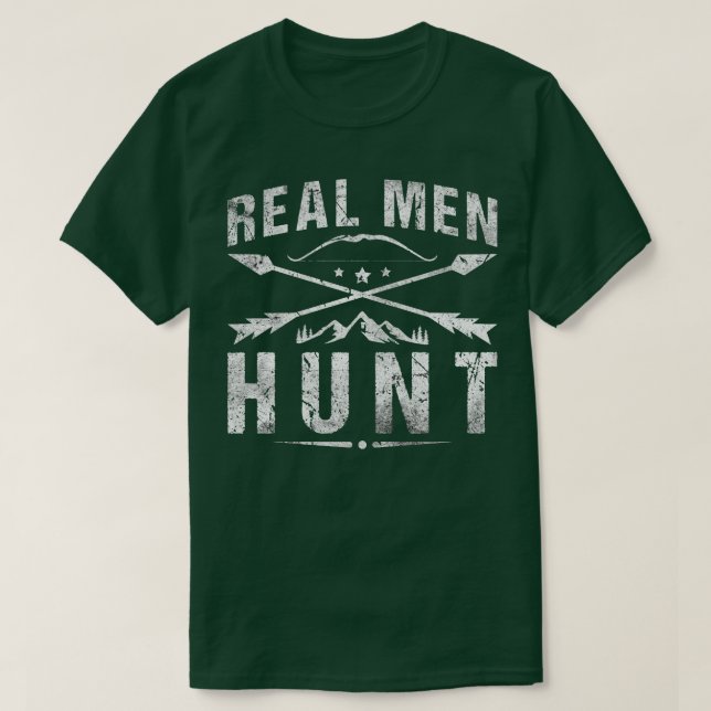 Bow Hunter Real Men Jagd auf Bogenjagd T-Shirt (Design vorne)