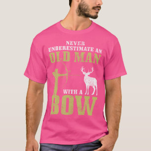 Bow Jagdarchie unterschätzt nie einen alten Mann T-Shirt