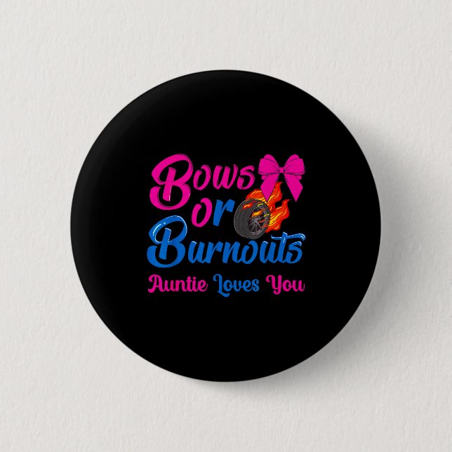 Bow oder Burnouts Tante liebt dich Geschlecht Enth Button (Vorderseite)