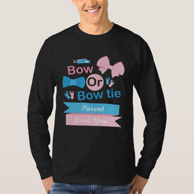 Bow Or Bow Tie Parent Love You Gender Reveal Party T-Shirt (Vorderseite)