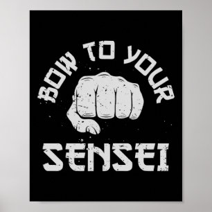 Bow to your Sensei Funny Karate Martial Arts Gesch Poster