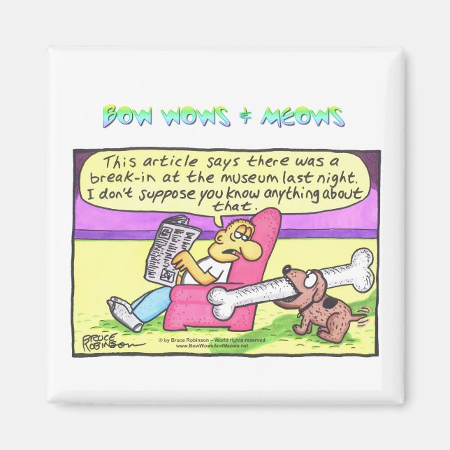 BOW WOWS & MEOWS - In diesem Artikel heißt es... Magnet (Vorne)