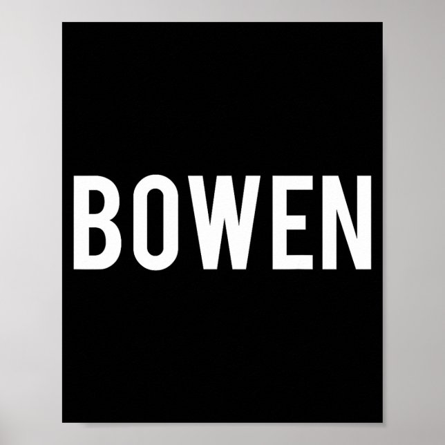 Bowen - Cool New Funny Name Fan Gift Tee  Poster (Vorne)