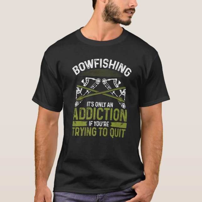 Bowfish Suchtfischerei Fischerboot Bow Hunter T-Shirt (Vorderseite)