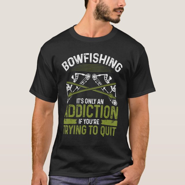 Bowfish Suchtfischerei Fischerboot Bow Hunter T-Shirt (Vorderseite)