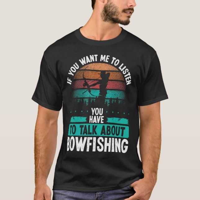 Bowfisher Airboat Talk about Bowfishing Fisherman  T-Shirt (Vorderseite)