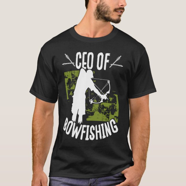 Bowfisher CEO of Bowfishing Bowhunter Fisherman Hu T-Shirt (Vorderseite)
