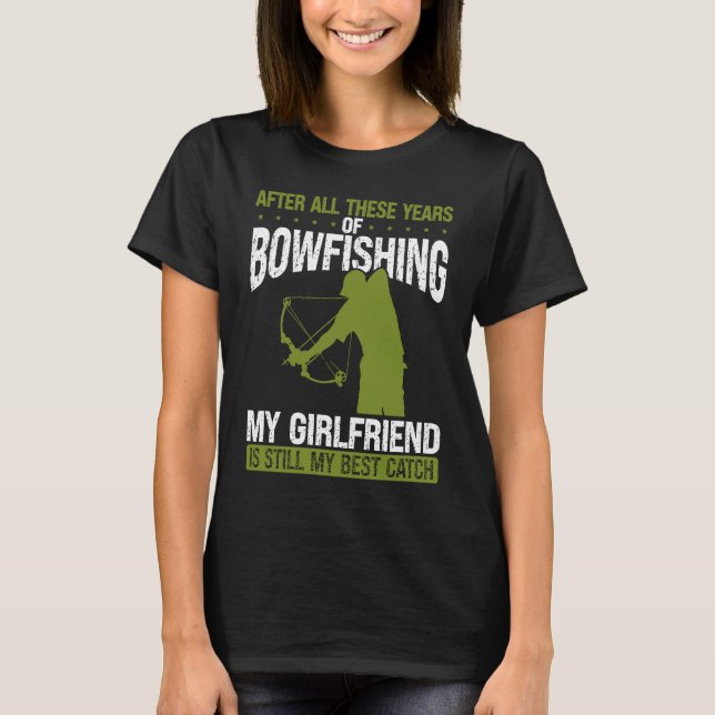 Bowfishing Boyfriend Best Catch Bowfisher for Men  T-Shirt (Vorderseite)