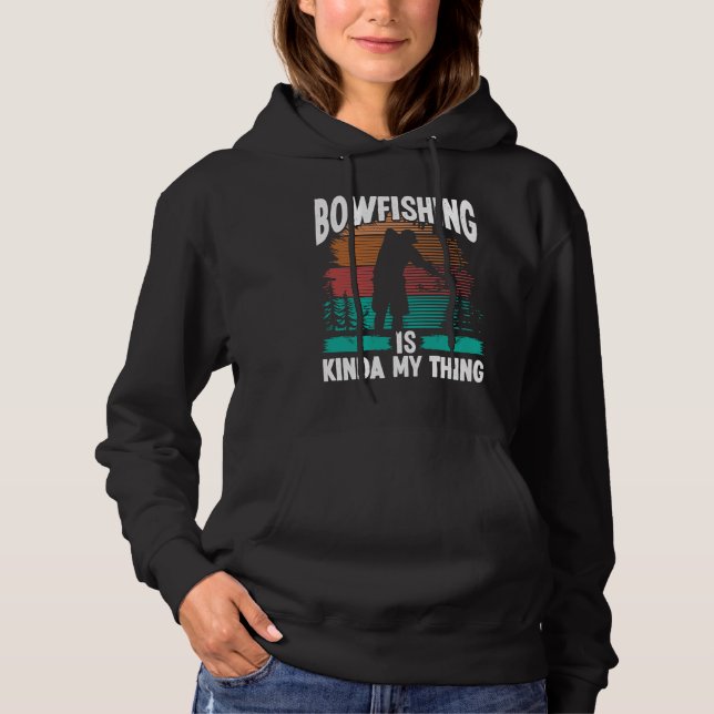 Bowfishing is kinda my thing Bowfisher Airboat Fis Hoodie (Vorderseite)