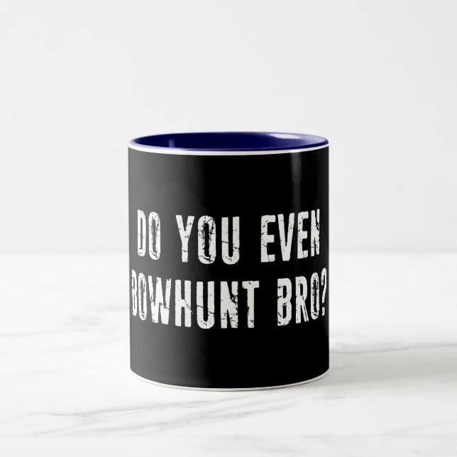 Bowhunt du sogar Bro? Zweifarbige Tasse (Mittel)
