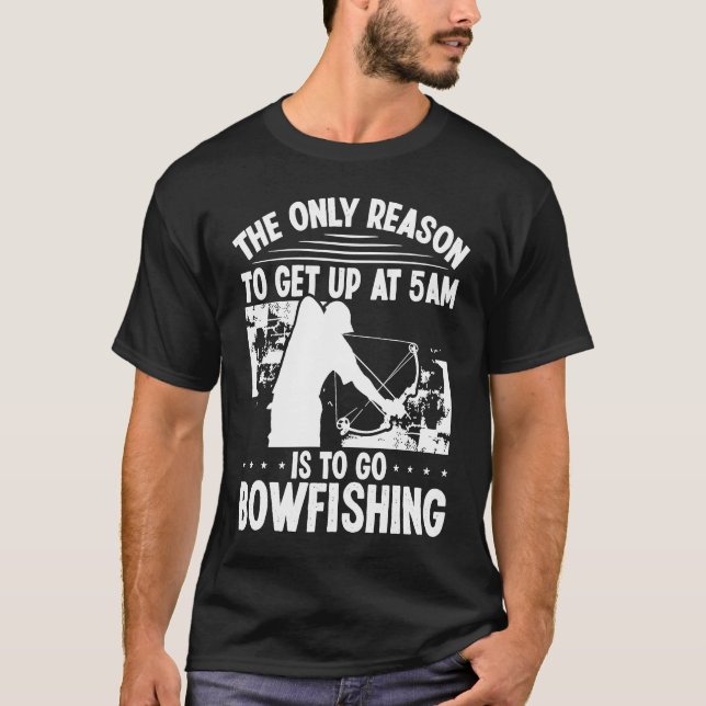 Bowhunter Aufstehen Bowfish Bowfisher Archer T-Shirt (Vorderseite)