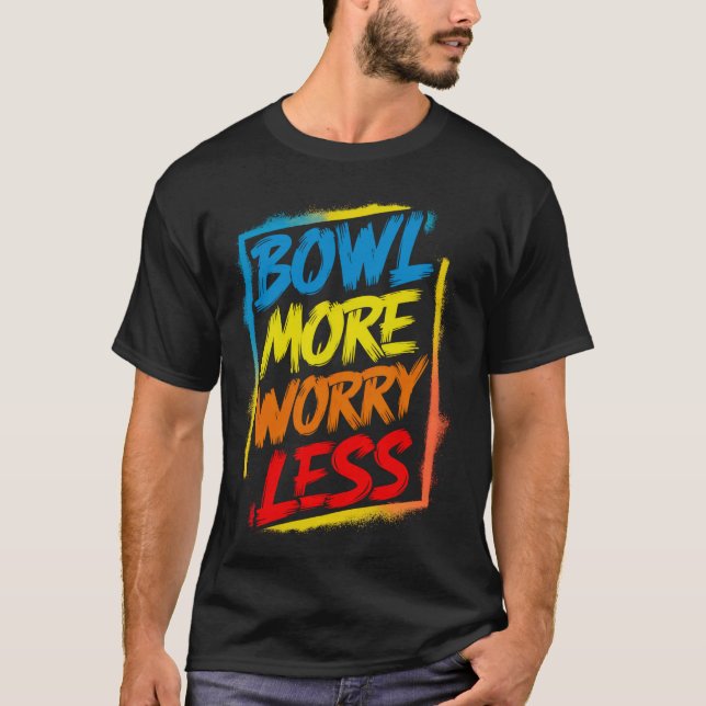 Bowl Besorgnis erregender weniger lustig Niedliche T-Shirt (Vorderseite)