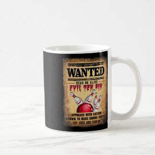 Bowler 10 Lustige Bowling Gesucht Tot O R Lebendig Kaffeetasse