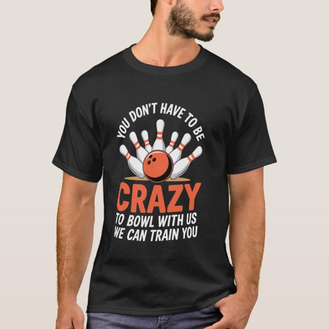 Bowler Bowling Coach Bowling Team Lustiges Bowling T-Shirt (Vorderseite)