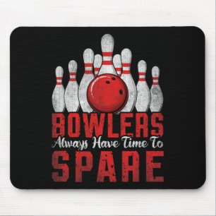 Bowler haben immer Zeit zum Bowling sparen Mousepad