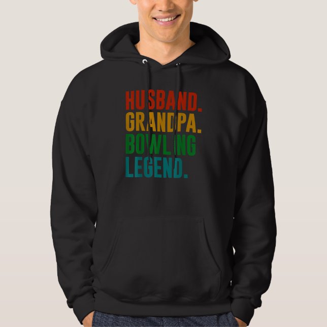 Bowler Husband Grandpa Bowling Legend Father's Day Hoodie (Vorderseite)