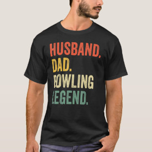 Bowler Husband Vater Bowling Legend Vatertag 1 T-Shirt
